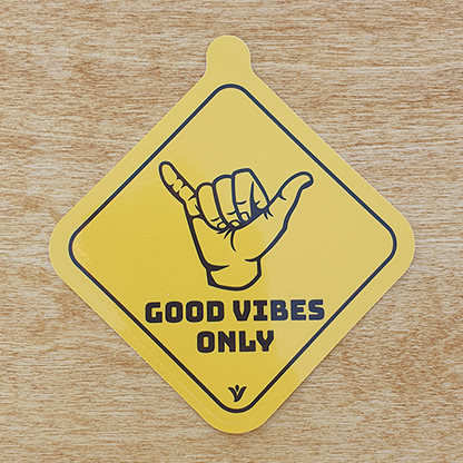 Good Vibes Only