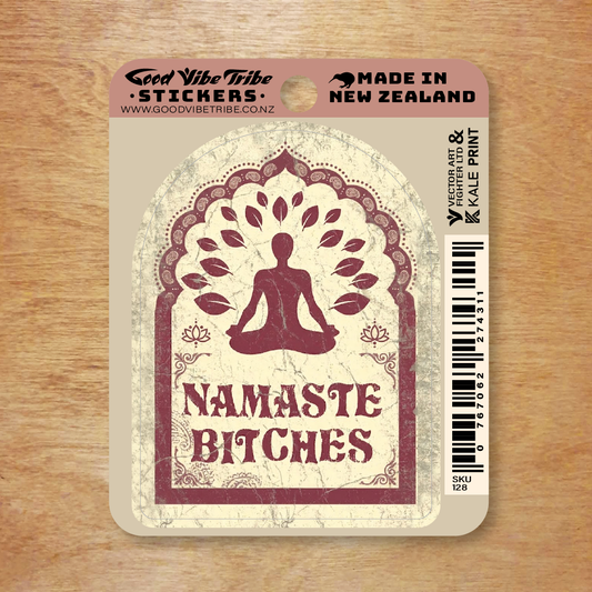 Namaste Bitches